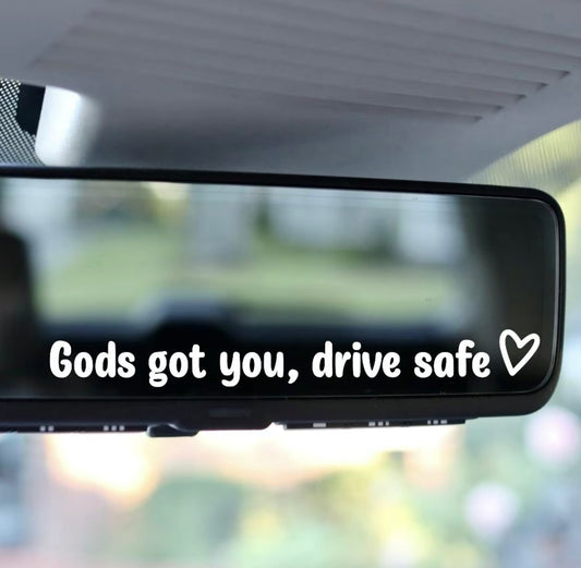 "Gods got you, drive safe" sticker